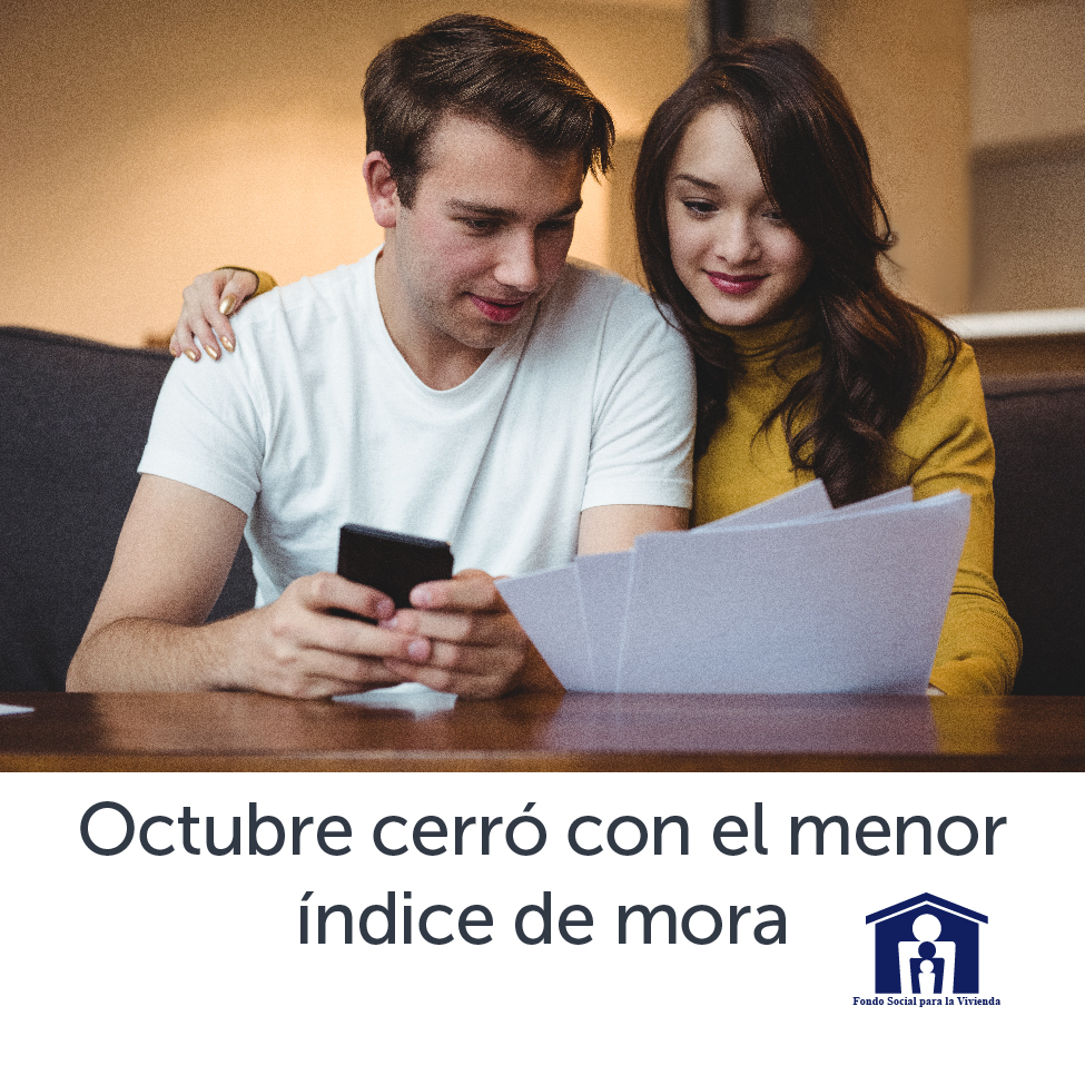 Octubre cerró con el menor índice de mora, haz click aquí para conocer más de esta noticia