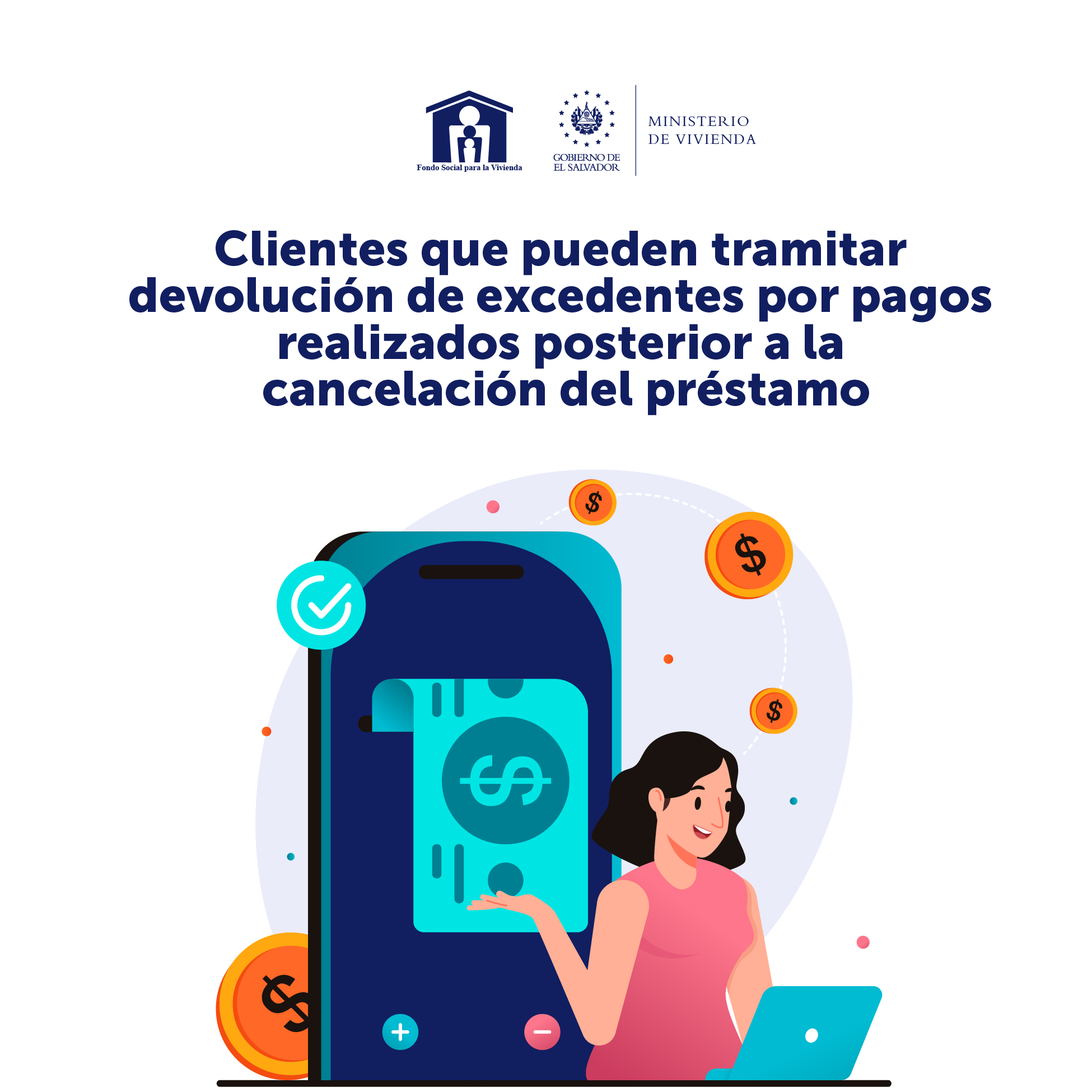 Clientes que pueden tramitar devolución de excedentes de pagos realizados posterior a la cancelación del préstamo, haz click aquí para conocer más de esta noticia